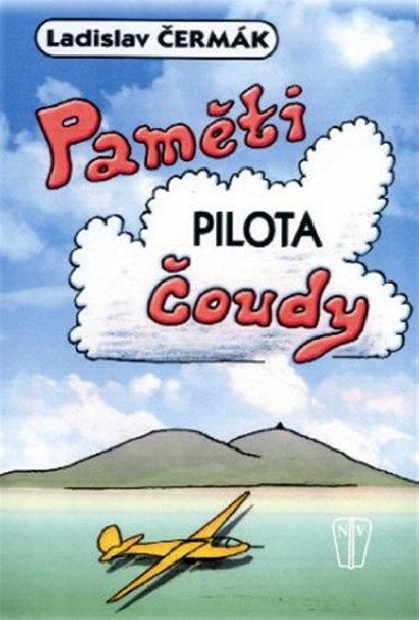 PAMTI PILOTA OUDY - Ladislav ermk