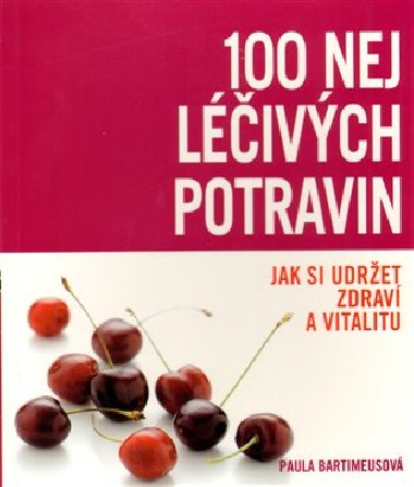 100 NEJ LIVCH POTRAVIN - Paula Bartimeusov