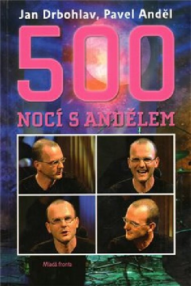 500 NOC S ANDLEM - Jan Drbohlav; Pavel Andl