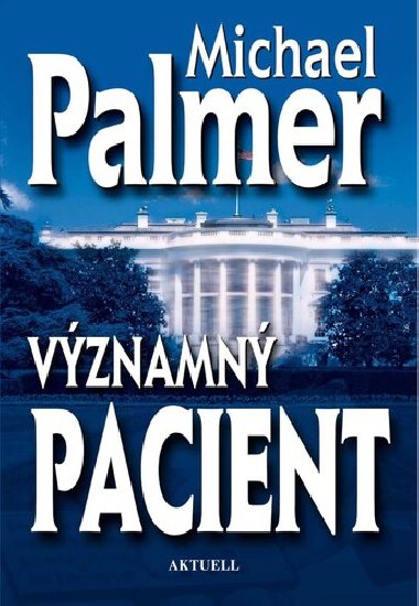VZNAMN PACIENT - Michael Palmer