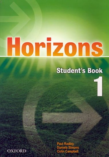 HORIZONS 1 STUDENS BOOK - Paul Radley; Colin Campbell; Daniela Simons