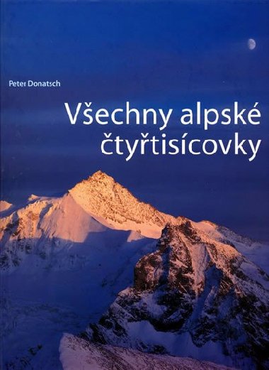 Vechny alpsk tytiscovky - Peter Donatsch