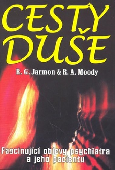 CESTY DUE - R. G. Jarmon; Raymond A. Moody
