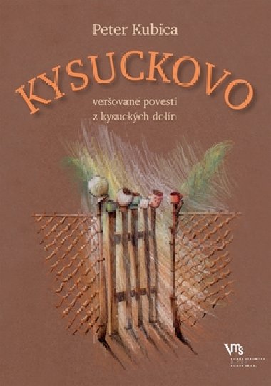 KYSUCKOVO - Peter Kubica; Zuzana Kubicov