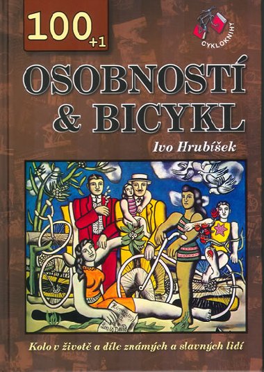 100+1 OSOBNOST & BICYKL - Ivo Hrubek