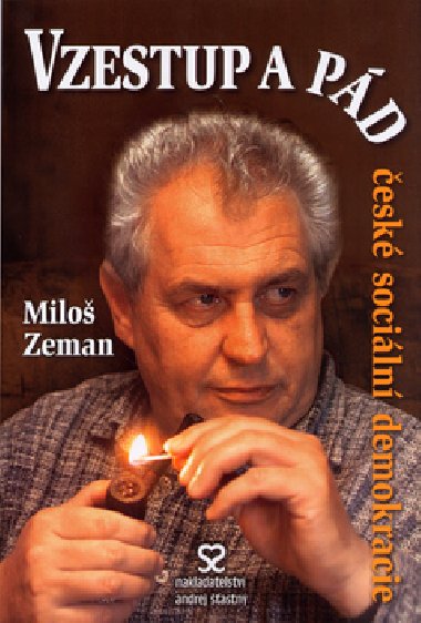 VZESTUP A PD SOCILN DEMOKRACIE - Milo Zeman