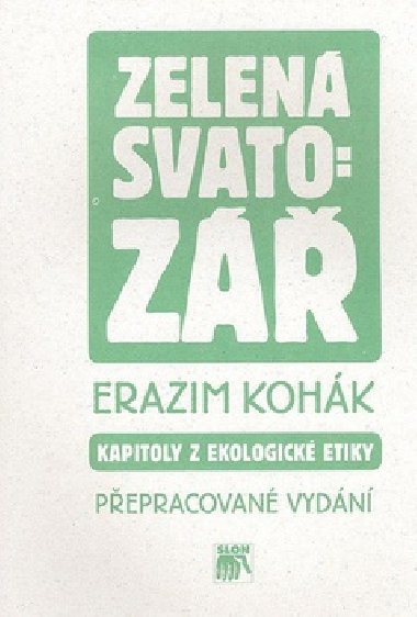 Zelen svatoz - Erazim Kohk
