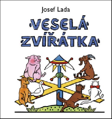 VESEL ZVTKA - Josef Lada