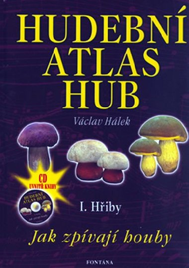 HUDEBN ATLAS HUB I. HIBY + CD - Vclav Hlek