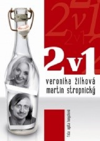 2 V 1 - Veronika ilkov; Martin Stropnick; Agta Hanychov