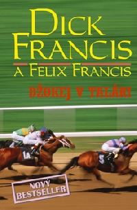 DOKEJ V TALRI - Francis Dick Francis; Felix