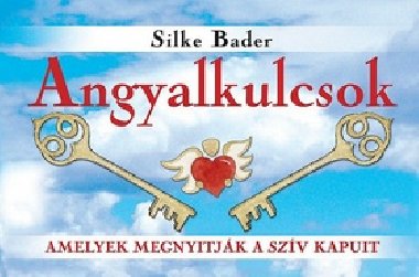 ANGYALKULCSOK - Silke Bader