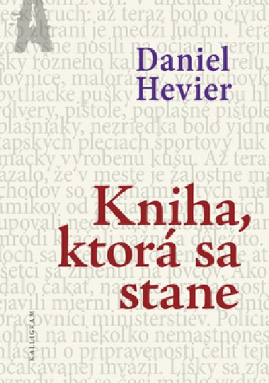 KNIHA, KTOR SA STANE - Daniel Hevier