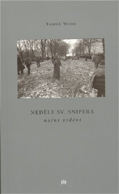NEDLE SV. SNIPERA - Tom Weiss
