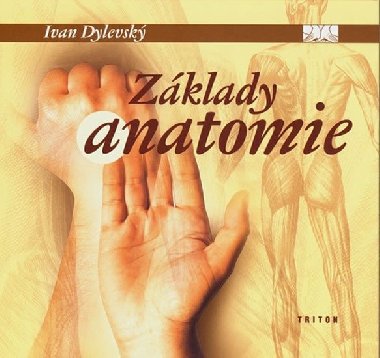 ZKLADY ANATOMIE - Ivan Dylevsk
