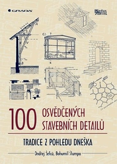 100 osvdench stavebnch detail - Tradice z pohledu dneka - Ondej efc; Bohumil tumpa