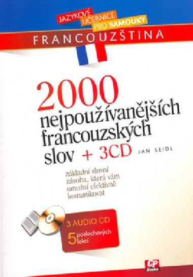 2000 NEJPOUVANJCH FRANCOUZSKCH SLOV + 3CD - Jan Seidl; Tom Jirk