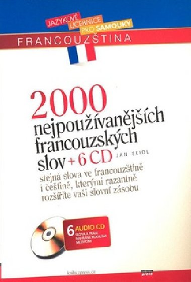 2000 NEJPOUVANJCH FRANCOUZSKCH SLOV + 6CD - Jan Seidel