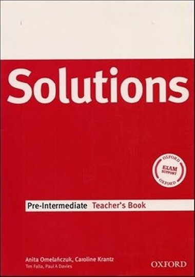 MATURITA SOLUTIONS PRE-INTERMEDIATE TEACHER'S BOOK - Anita Omelanzcuk, Caroline Krabtz, Tim Falla, Paul A Davies