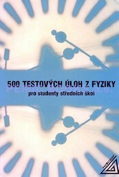 500 TESTOVCH LOH Z FYZIKY - Stanisaw Salach