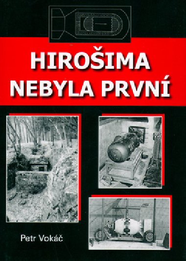 HIROIMA NEBYLA PRVN - Petr Vok