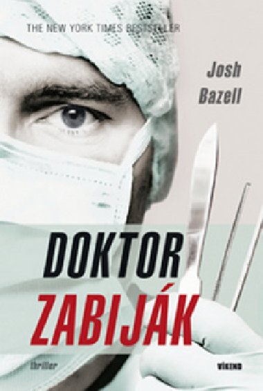 DOKTOR ZABIJK - Josh Bazell