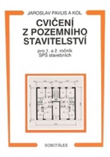 Cvien z pozemnho stavitelstv 1. a 2. ronk SP stavebnch - Jaroslav Pavlis