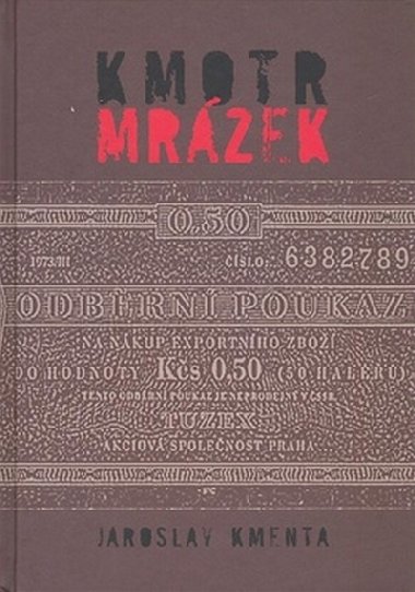 KMOTR MRZEK - Jaroslav Kmenta