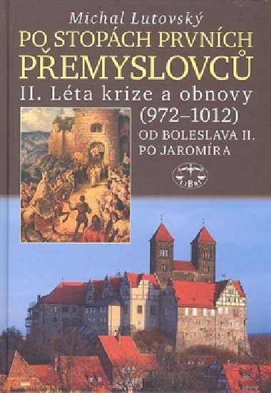 PO STOPCH PRVNCH PEMYSLOVC II. - Michal Lutovsk