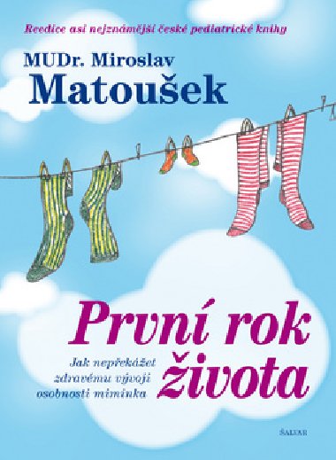 Prvn rok ivota - Miroslav Matouek