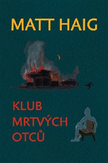 KLUB MRTVCH OTC - Matt Haig