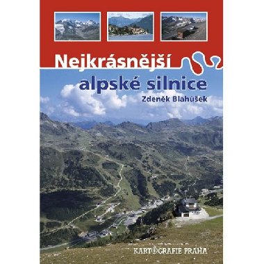 Nejkrsnj alpsk silnice - Zdenk Blahek