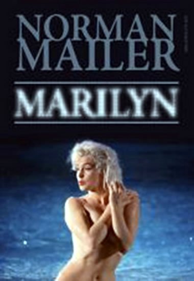 MARILYN - Norman Mailer