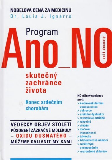 Program Ano NO skuten zachrnce ivota - Konec srdenm chorobm - J. Ignarro Louis