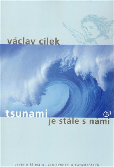 Tsunami je stle s nmi - Vclav Clek