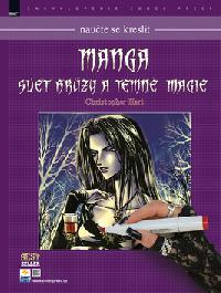 Naute se kreslit Manga - Svt hrzy a temn magie - Hart Christopher