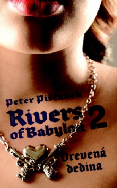 RIVERS OF BABYLON 2 - Peter Pianek