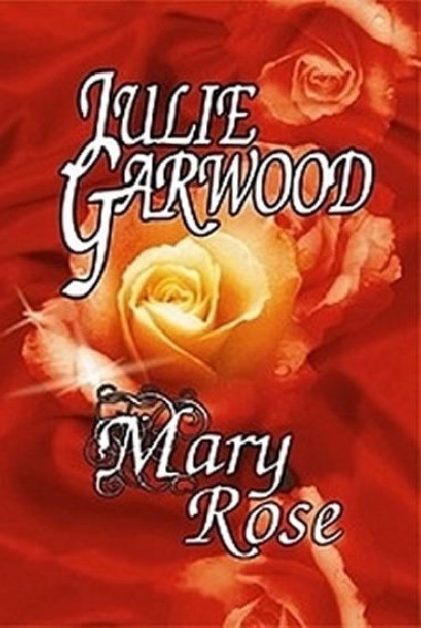 MARY ROSE - Julie Garwood