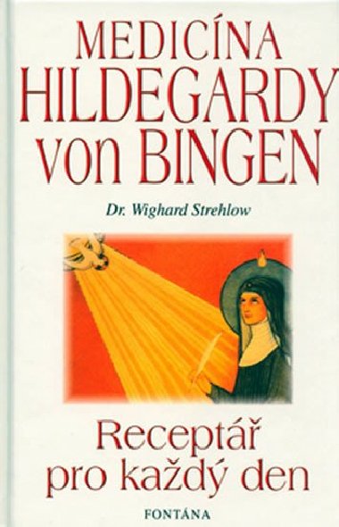 Medicna Hildegardy von Bingen - Wighard Strehlow