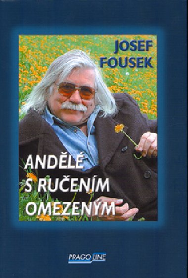 ANDL S RUENM OMEZENM - Josef Fousek; Tom Fousek