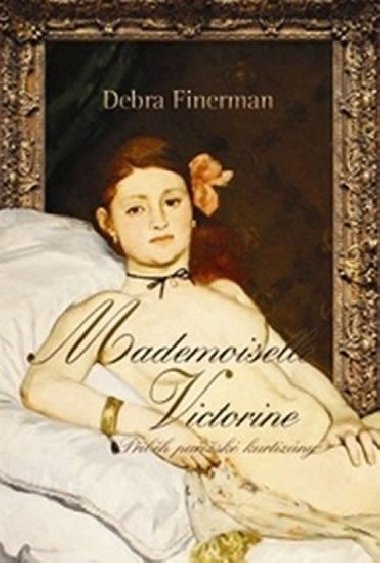 MADEMOISELLE VICTORINE - Debra Finerman