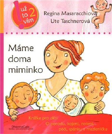 MÁME DOMA MIMINKO - Regina Masaracchiová; Ute Taschnerová