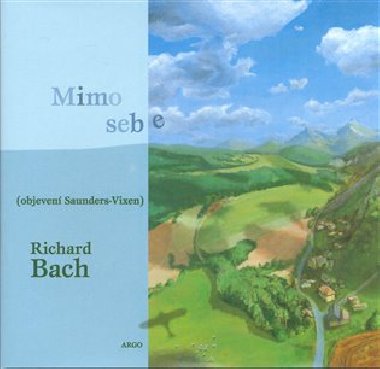 MIMO SEBE (OBJEVEN SAUNDERS-VIXEN) - Richard Bach