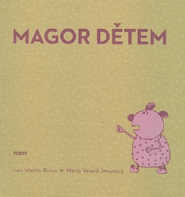 Magor dtem - Ivan Martin Jirous; Marta Vesel Jirousov