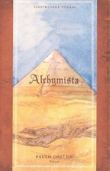 Alchymista - Ilustrované vydání - Paulo Coelho