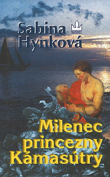 MILENEC PRINCEZNY KMASTRY - Sabina Hynkov