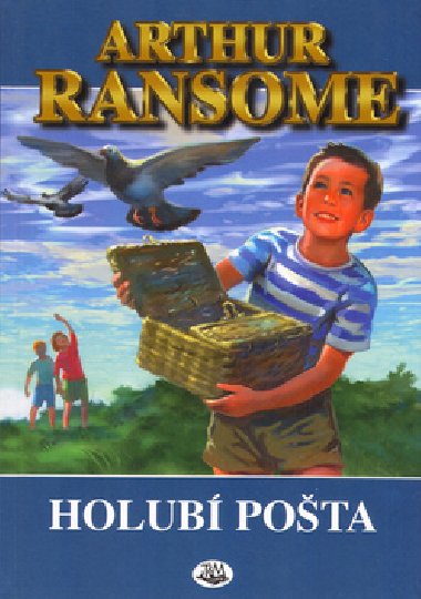 HOLUB POTA - Arthur Ransome; Arthur Ransome