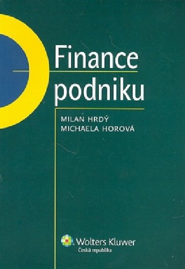 FINANCE PODNIKU - Milan Hrd; Michaela Horov
