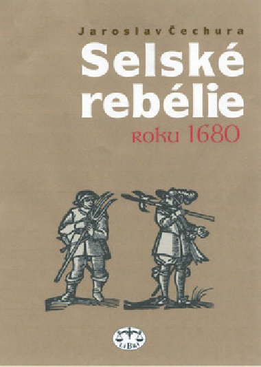 SELSK REBELIE ROKU 1680 - Jaroslav echura