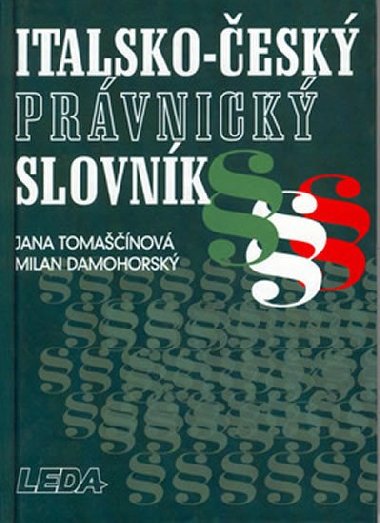 ITALSKO-ESK PRVNICK SLOVNK - Jana Tomanov; Milan Damohorsk